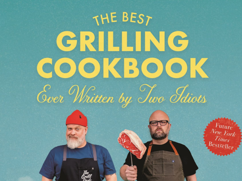 Book cover of "TheBest Grilling Cookbook Ever Written by Two Idiots"